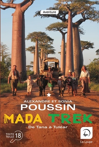 Alexandre Poussin et Sonia Poussin - Madatrek - De Tana à Tuléar Volume 1.