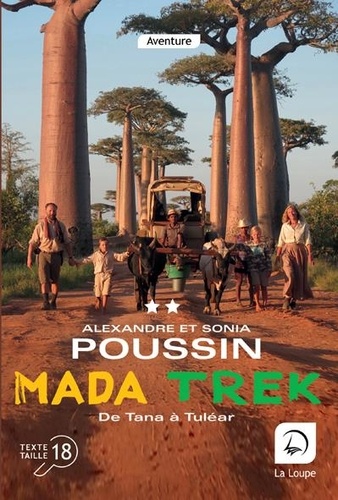 Madatrek. De Tana à Tuléar Volume 2 Edition en gros caractères