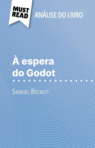 À espera do Godot de Samuel Beckett. (Análise do livro)