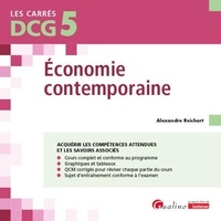 Alexandre Reichart - Economie contemporaine DCG 5 - Cours et applications corrigées.