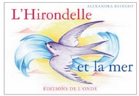 Alexandre Reingot et Dave Baranes - L'Hirondelle et la mer.