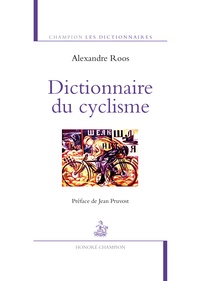 Alexandre Roos - Dictionnaire du cyclisme.