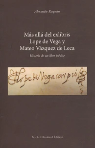 Más allá del exlibris, Lope de Vega y Mateo Vázquez de Leca