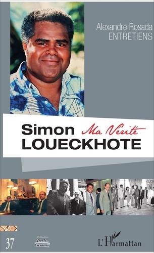 Simon Loueckhote. Ma vérité