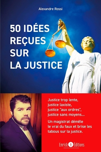 50 idées reçues sur la justice