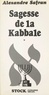 Alexandre Safran et Marie-Pierre Bay - Sagesse de la Kabbale (1).