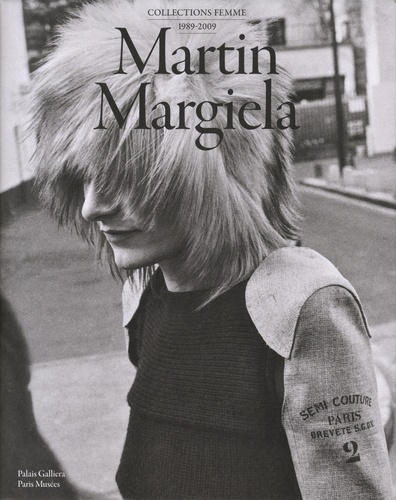 Martin Margiela. Collections femmes 1989-2009