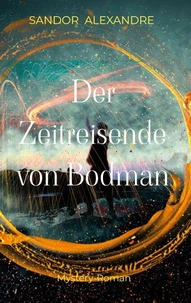 Der Zeitreisende von Bodman