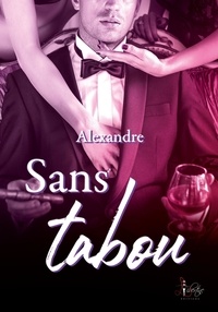  Alexandre - Sans tabou.