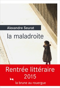 Alexandre Seurat - La maladroite.