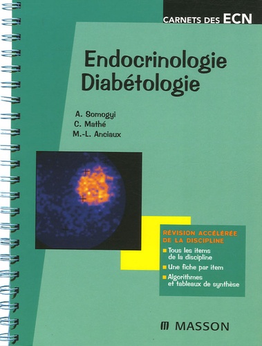 Alexandre Somogyi et Claire Mathé - Endocrinologie Diabétologie.