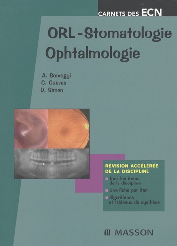 Alexandre Somogyi et Claire Cuevas - ORL, Stomatologie, Ophtalmologie.