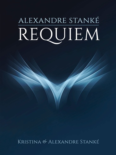 Alexandre Stanké - Requiem.