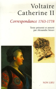Alexandre Stroev et  Voltaire - Voltaire - Catherine II - Correspondance 1763-1778.