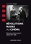 Révolutions russes au cinéma. Naissance d'une nation : URSS, 1917-1985