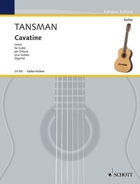 Alexandre Tansman - Edition Schott  : Cavatine - Urtext. guitar..