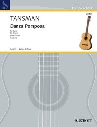 Alexandre Tansman - Edition Schott  : Danza Pomposa - guitar..