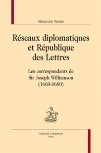 Réseaux diplomatiques et république des lettres