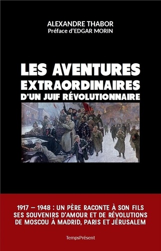 Les aventures extraordinaires d'un Juif révolutionnaire