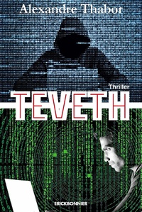 Alexandre Thabor - Teveth - L'affaire de cyber contrôle et de surveillance des personnes.