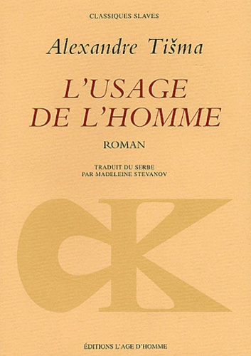 Alexandre Tisma - L'Usage De L'Homme.