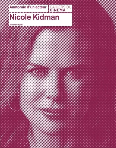Alexandre Tylski - Nicole Kidman.