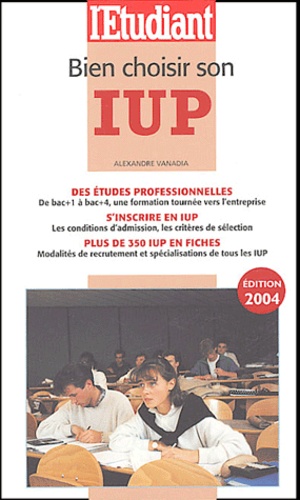 Alexandre Vanadia - Bien choisir son IUP.