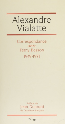 Correspondance avec Ferny Besson. 1949-1971