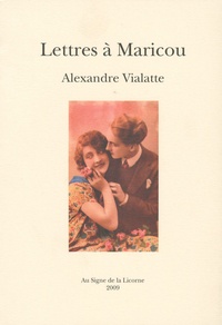 Alexandre Vialatte - Lettres à Maricou.