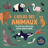 Pdf e books t&eacute;l&eacute;charger L'atlas des animaux  - Plus de 500 esp&egrave;ces des quatre coins du monde ePub PDF par Alexandre Vidal, Anne McRae, C&ocirc;me Marchandeau-Berreby 9782383221777 (Litterature Francaise)
