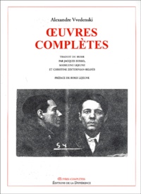 Alexandre Vvedensky - Oeuvres Completes. Edition Bilingue Francais-Russe.