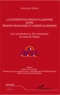 Alexandre Wattin - La coopération franco-allemande entre régions françaises et länder allemands - Une contribution au 50e anniversaire du traité de l'Elysée.