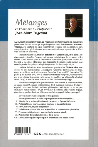 Mélanges en l'honneur du Professeur Jean-Marc Trigeaud. Les personnes et les choses du Droit Civil à la Philosophie du Droit et de l'Etat