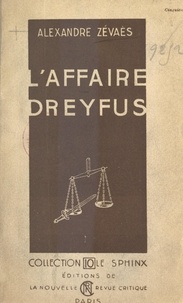 Alexandre Zévaès - L'affaire Dreyfus.