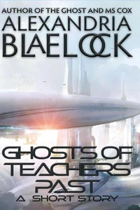 Ghosts of Teachers Past
