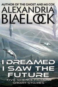 I Dreamed I Saw the Future