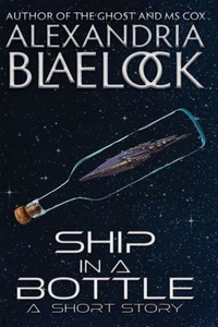 Ship in a Bottle: A Slightly Scary Short Story