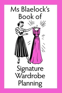 Signature Wardrobe Planning