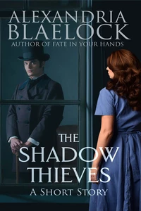The Shadow Thieves: A Short Story