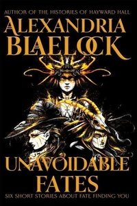 Unavoidable Fates