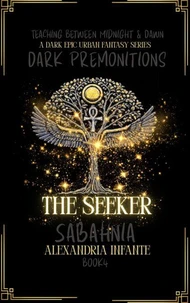 Dark Premonitions; the Seeker