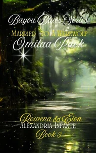 Married to A Werewolf; Rowena & Eion