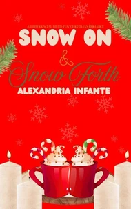 Snow On &amp; Snow Forth