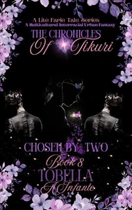 The Chronicles of Tikuri; Chosen by Two: Tobella