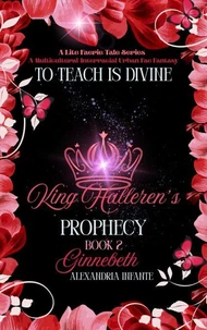 To Teach is Divine; King Halleren