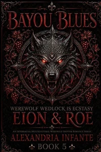 Werewolf Wedlock is Ecstasy; Eion &amp; Roe