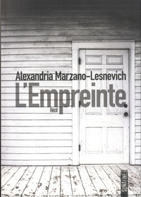 Télécharger les manuels au format pdf gratuitement L'Empreinte par Alexandria Marzano-Lesnevich 9782355846922 RTF in French