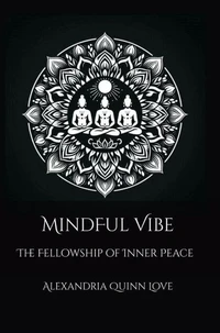 MindfulVibe-Fellowship of Inner Peace
