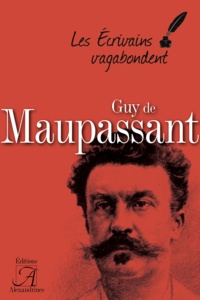  Alexandrines Editions - Guy de Maupassant.