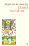 Alexandro Jodorowsky - L'Enfant Du Jeudi Noir.